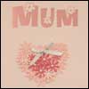 Pink Mum Sweet Heart Card