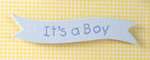 Banner - 'It's a Boy' Blue Banner