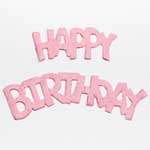 Happy Birthday Diecut - Light Pink Happy Birthday Diecut - Light Pink