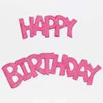 Happy Birthday Diecut - Dark Pink Happy Birthday Diecut - Dark Pink